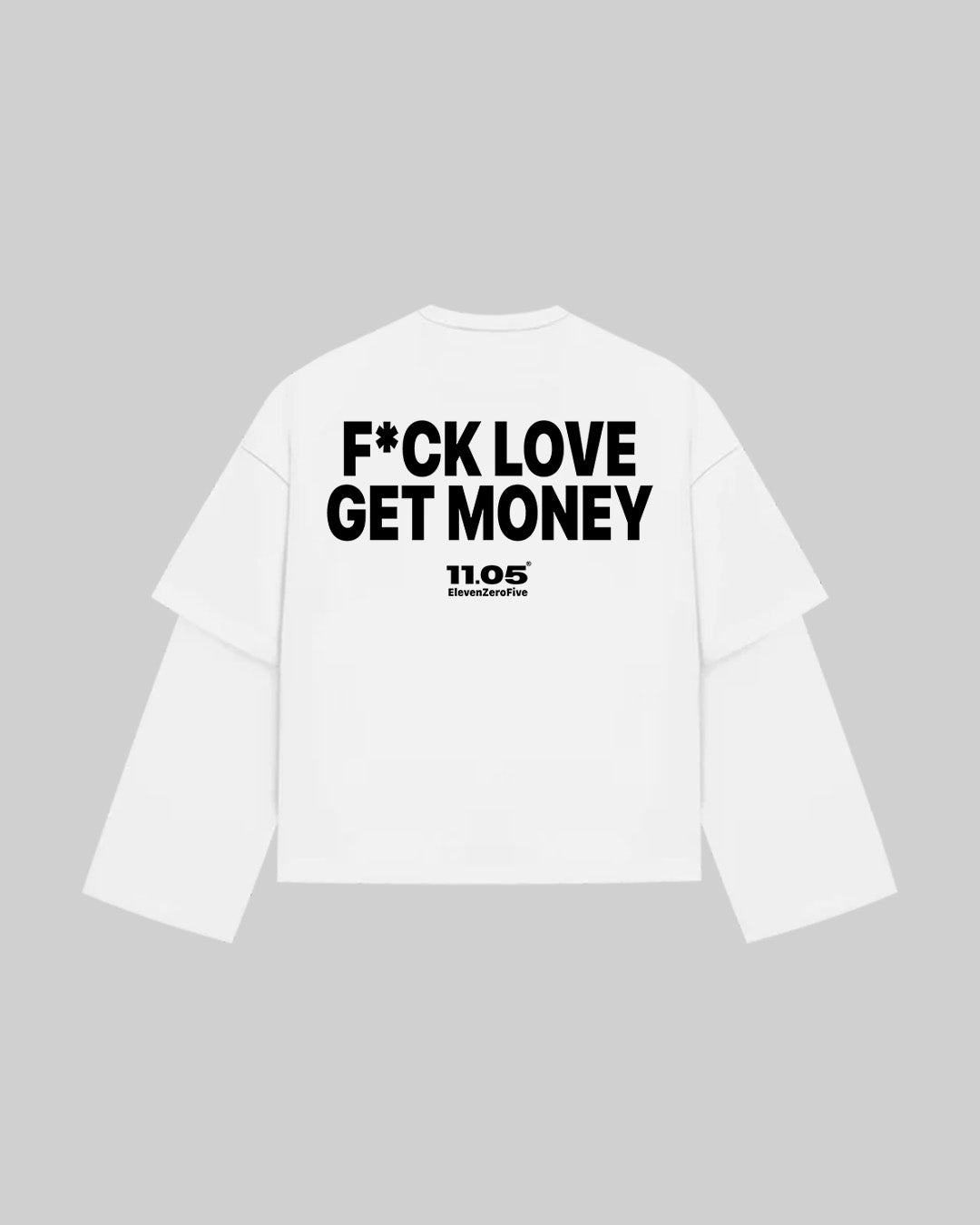 "F*CK LOVE GET MONEY" Double Longsleeve