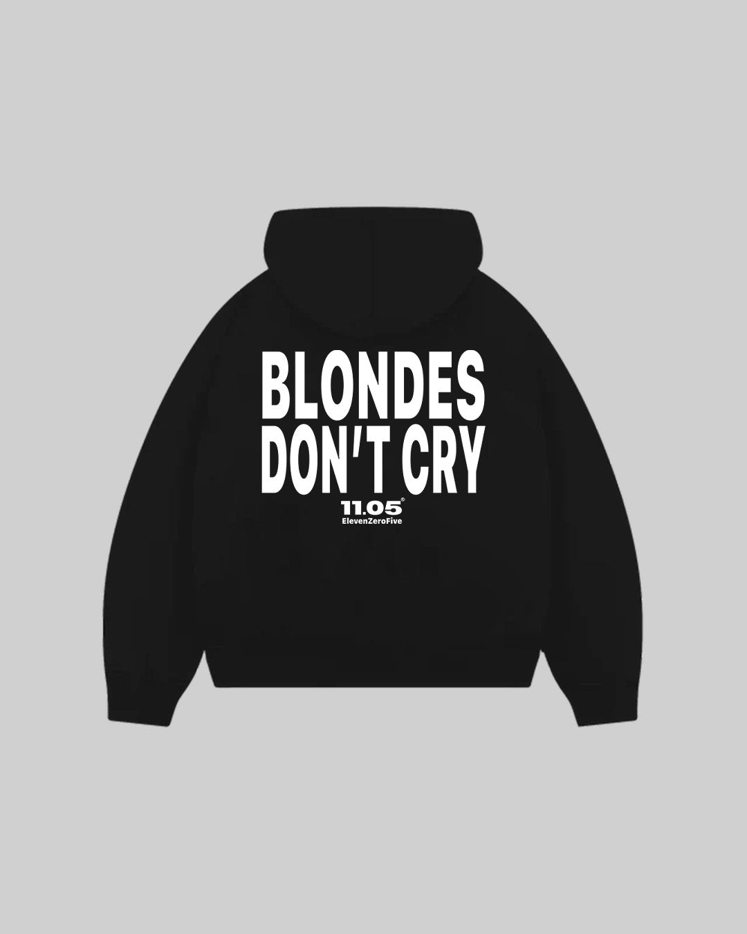 "BLONDES DON'T CRY" Hoodie