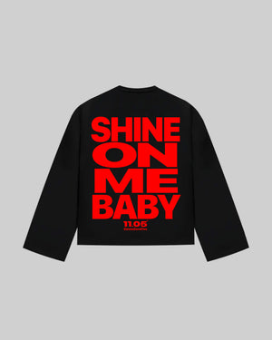 "SHINE ON ME BABY" Long Sleeve | Red Edition