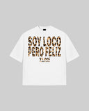 "SOY LOCO PERO FELIZ" Oversized T-Shirt