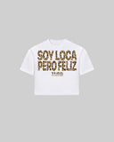 "SOY LOCA PERO FELIZ" Women's TOP