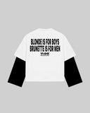 "BLONDES IS FOR BOYS BRUNETTE IS FOR MEN" Double-Sleeve