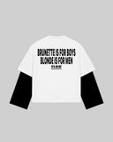 "BRUNETTE IS FOR BOYS BLONDE IS FOR MEN" Double-Sleeve