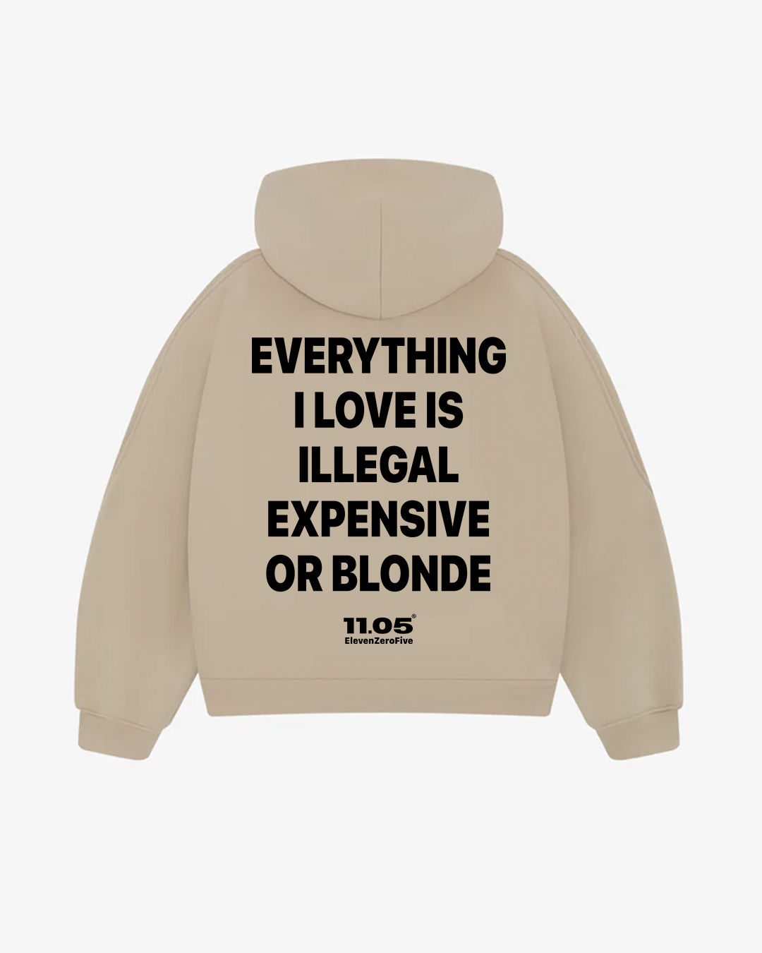"Everything i love is illegal expensive or blonde" Comfy Hoodie