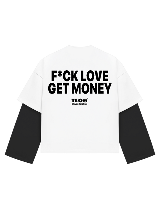 "F*CK LOVE GET MONEY" Double Long Sleeve