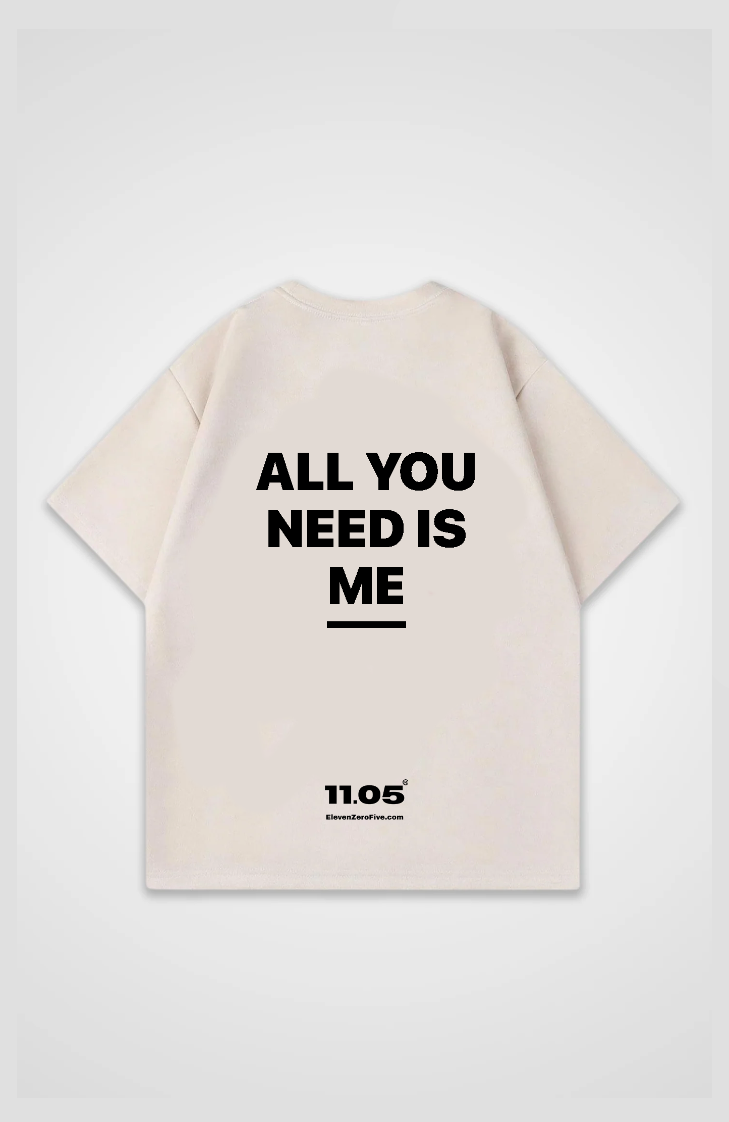 'All you need is me' Oversized T-Shirt
