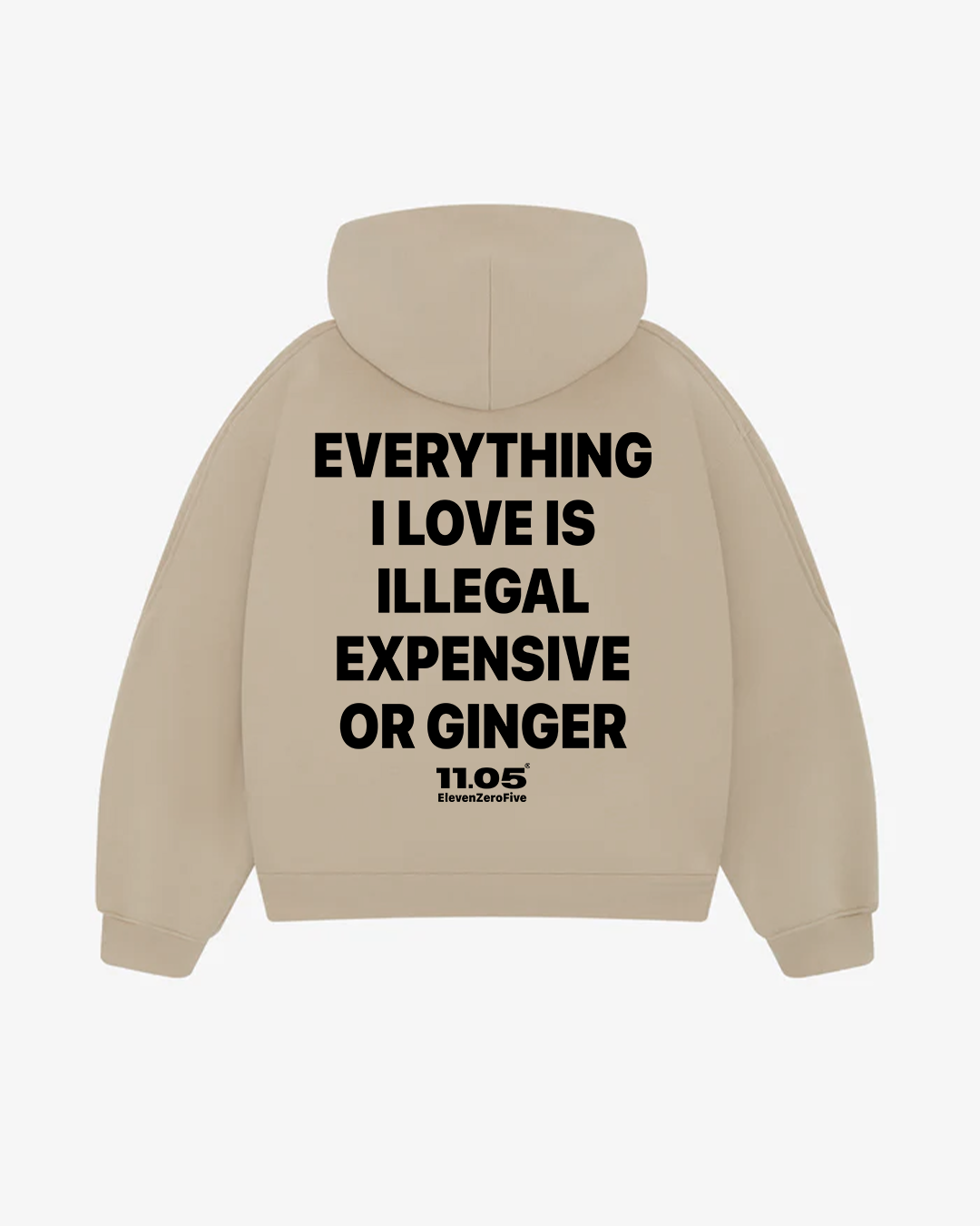 "Everything i love is illegal expensive or ginger" Comfy Hoodie