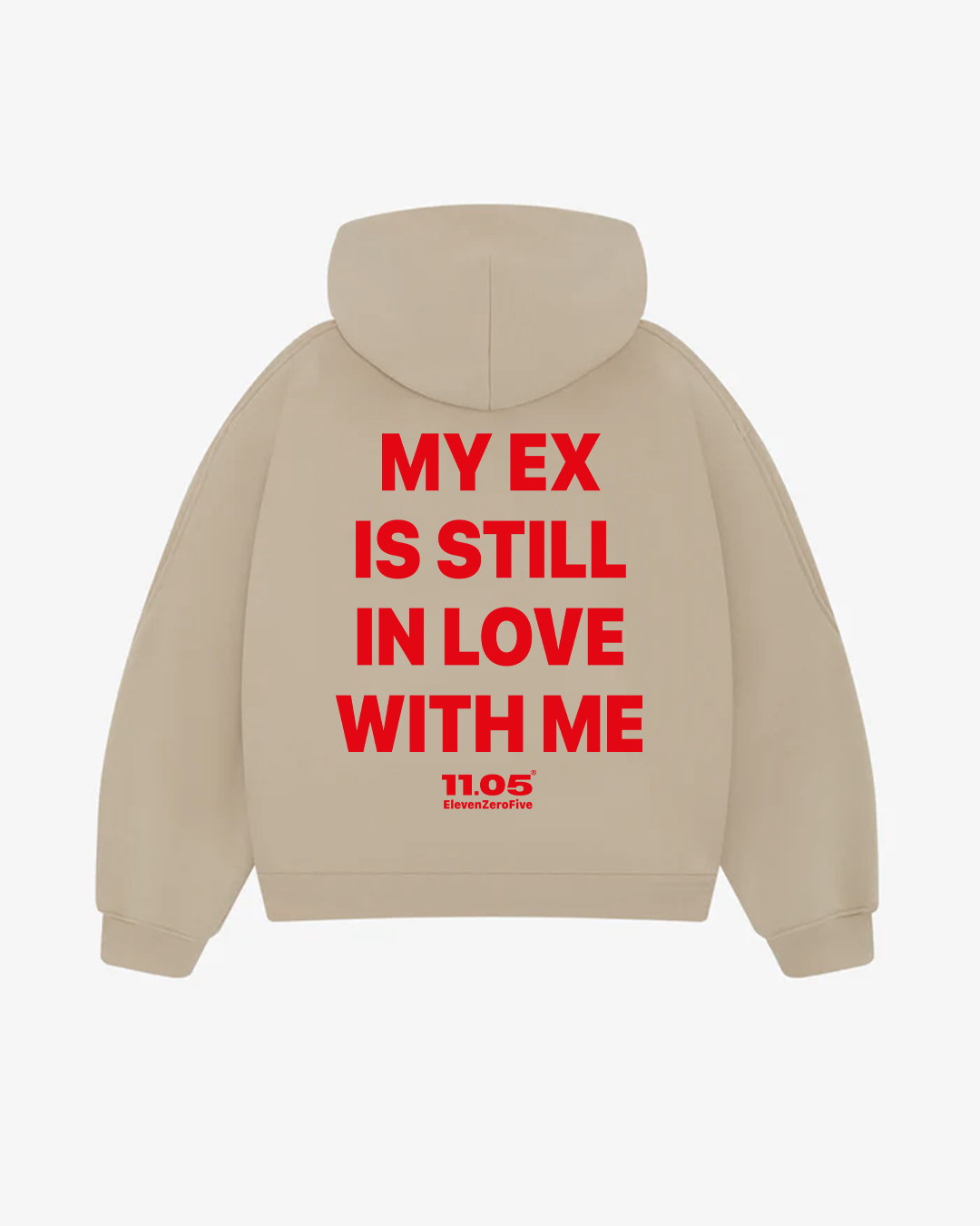 "My ex is still in love with me" Felpa con cappuccio