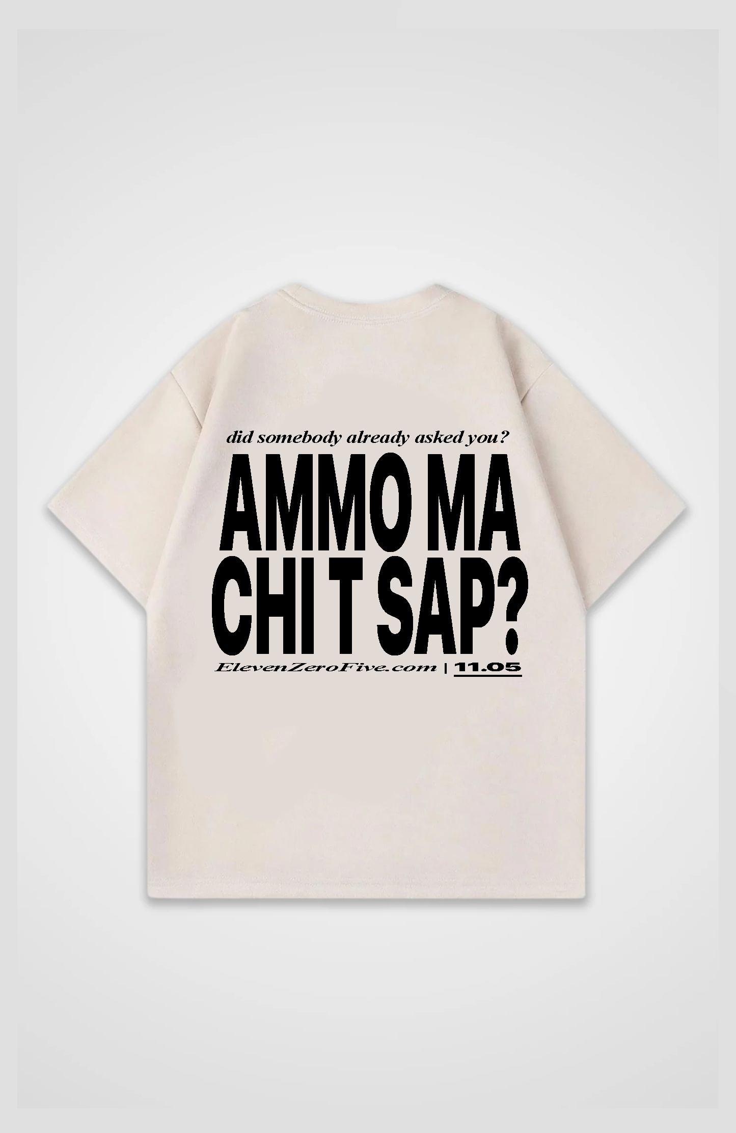 'AMMO MA CHI'T'SAP' Oversized T-Shirt