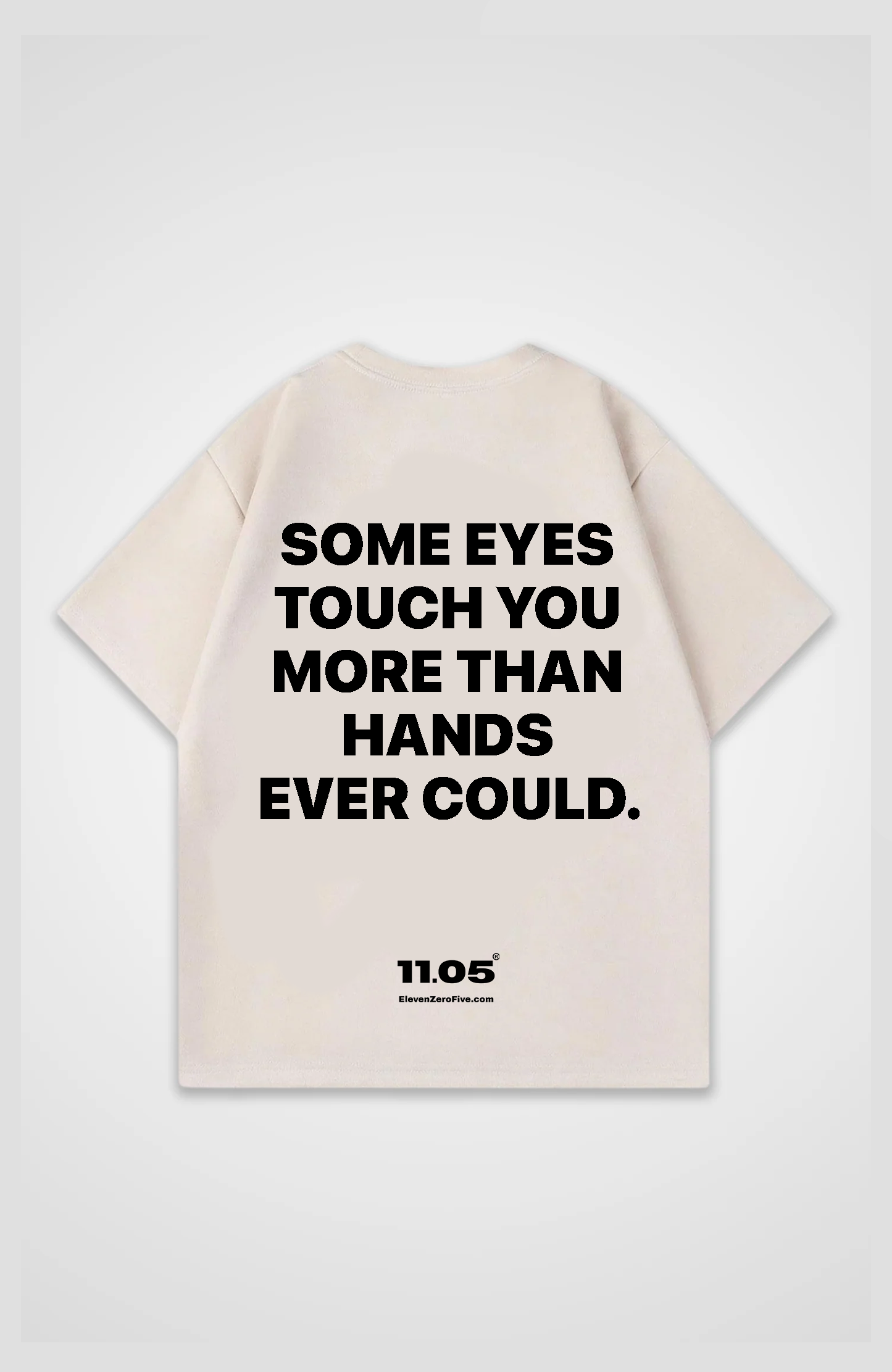 'some eyes touch you more than hands ever could' Oversized T-Shirt