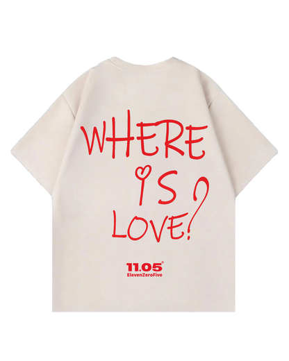 'Where is love?' Oversized T-Shirt