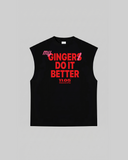 "MY GINGERS DO IT BETTER" Tank Top
