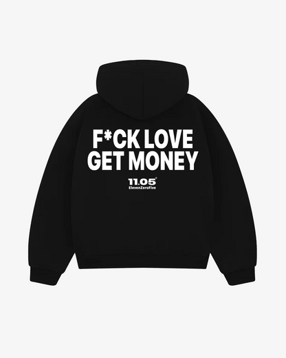 "Fu*k love get money" Comfy Hoodie