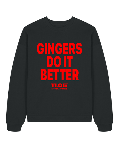 "Gingers do it better" Felpa girocollo