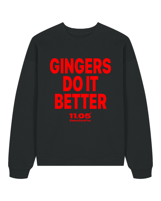 "Gingers do it better" Felpa girocollo