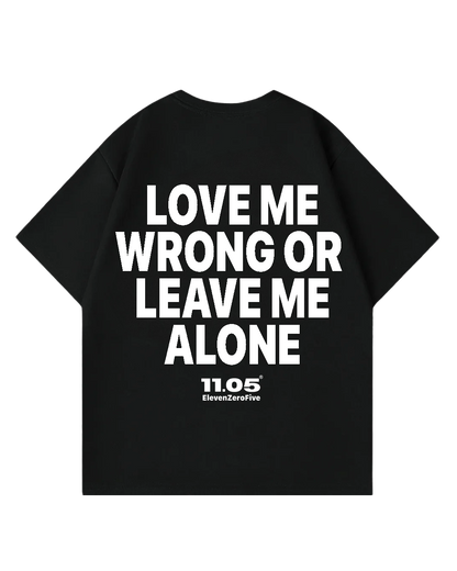 "Love me wrong" Oversized T-Shirt