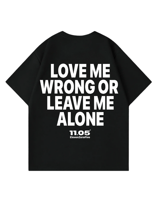 "Love me wrong" Oversized T-Shirt