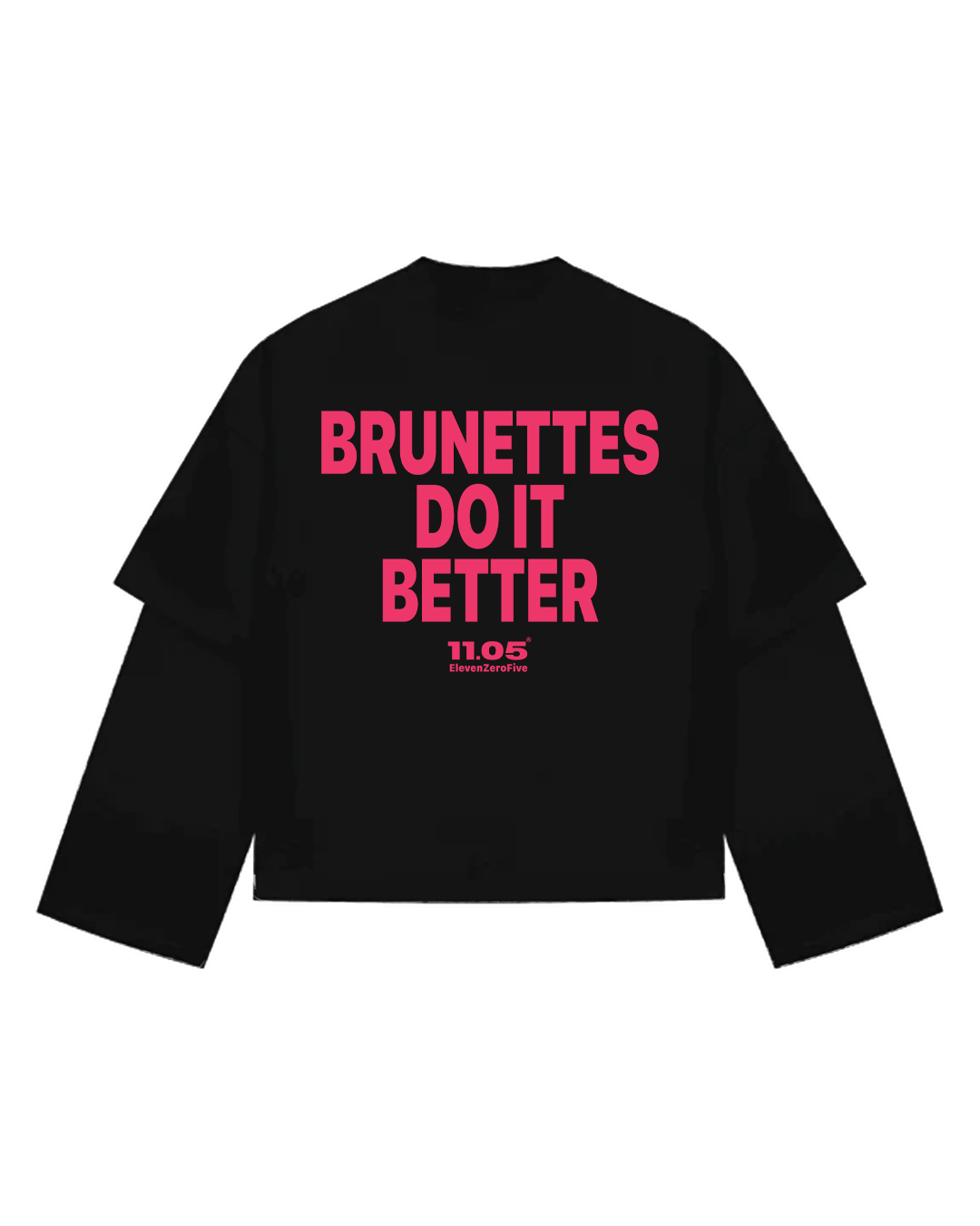 "Brunettes do it better" Maglietta doppia manica lunga