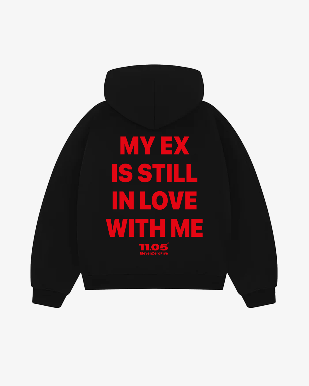 "My ex is still in love with me" Felpa con cappuccio