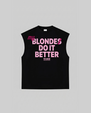 "MY BLONDE DO IT BETTER" Tank Top