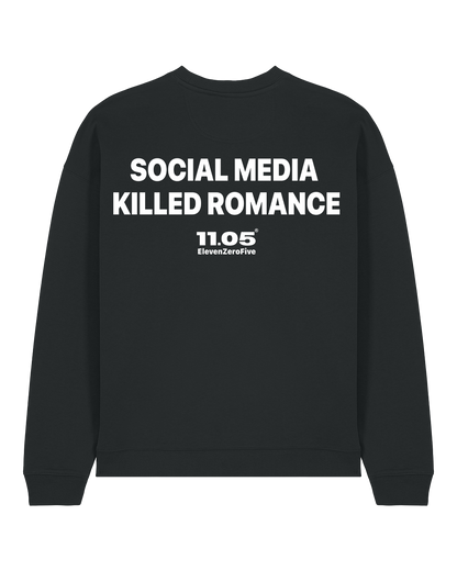 "Social media killed romance" Crewneck Sweatshirts