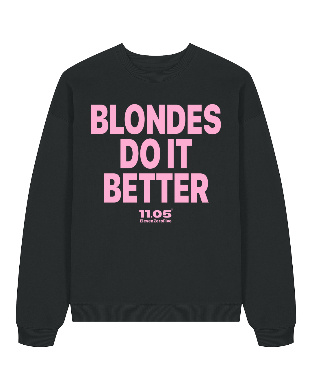 "Blondes do it better" Felpa girocollo