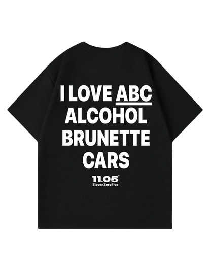 "I love ABC alcohol brunette cars" Oversized T-Shirt
