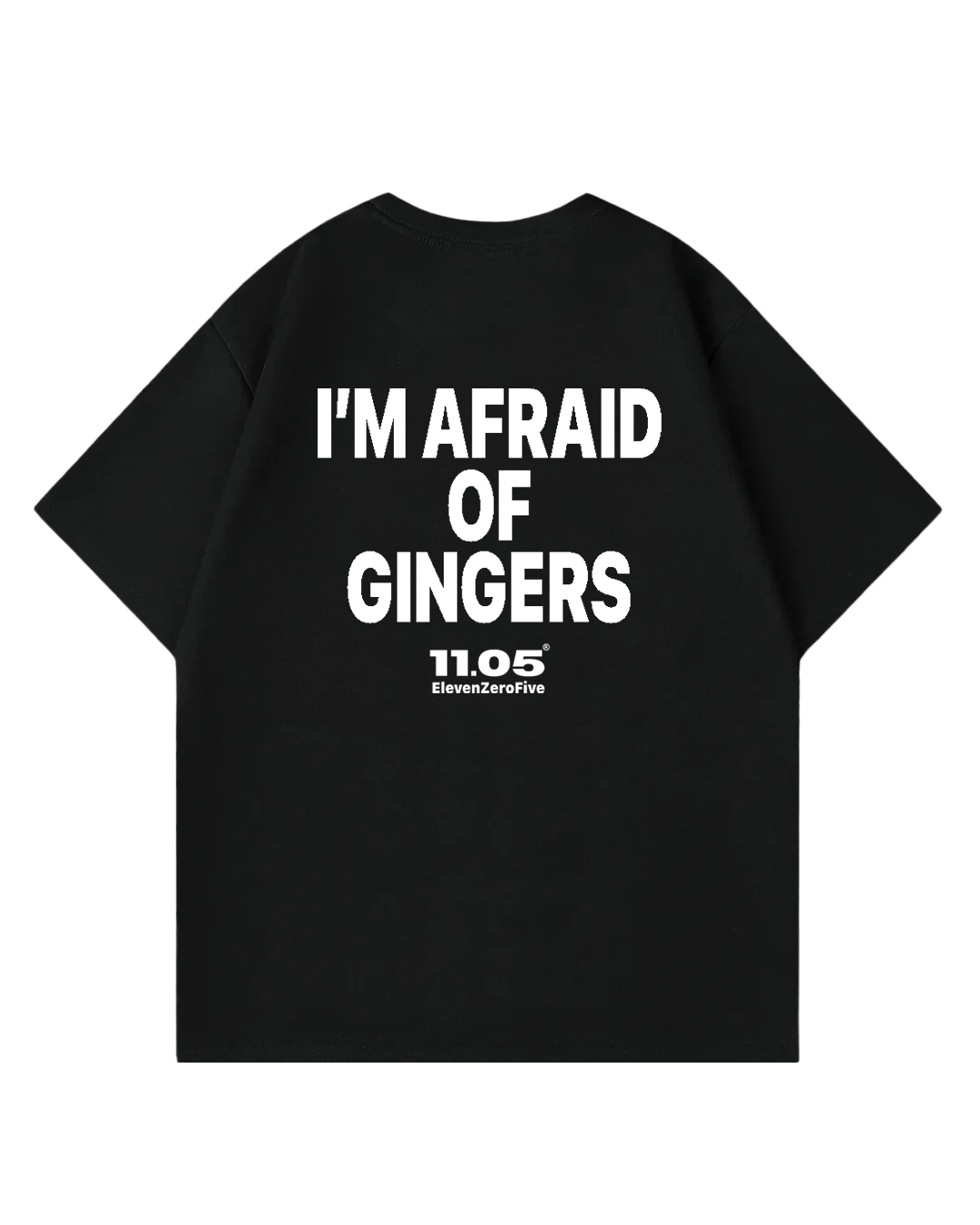 "I'm afraid of gingers" Oversized T-Shirt