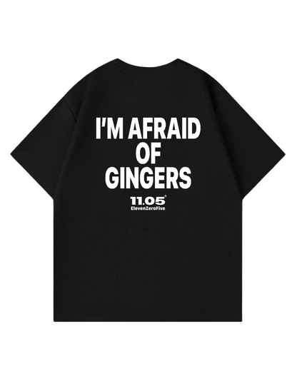 "I'm afraid of gingers" Oversized T-Shirt