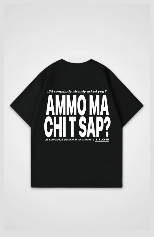 'AMMO MA CHI'T'SAP' Oversized T-Shirt