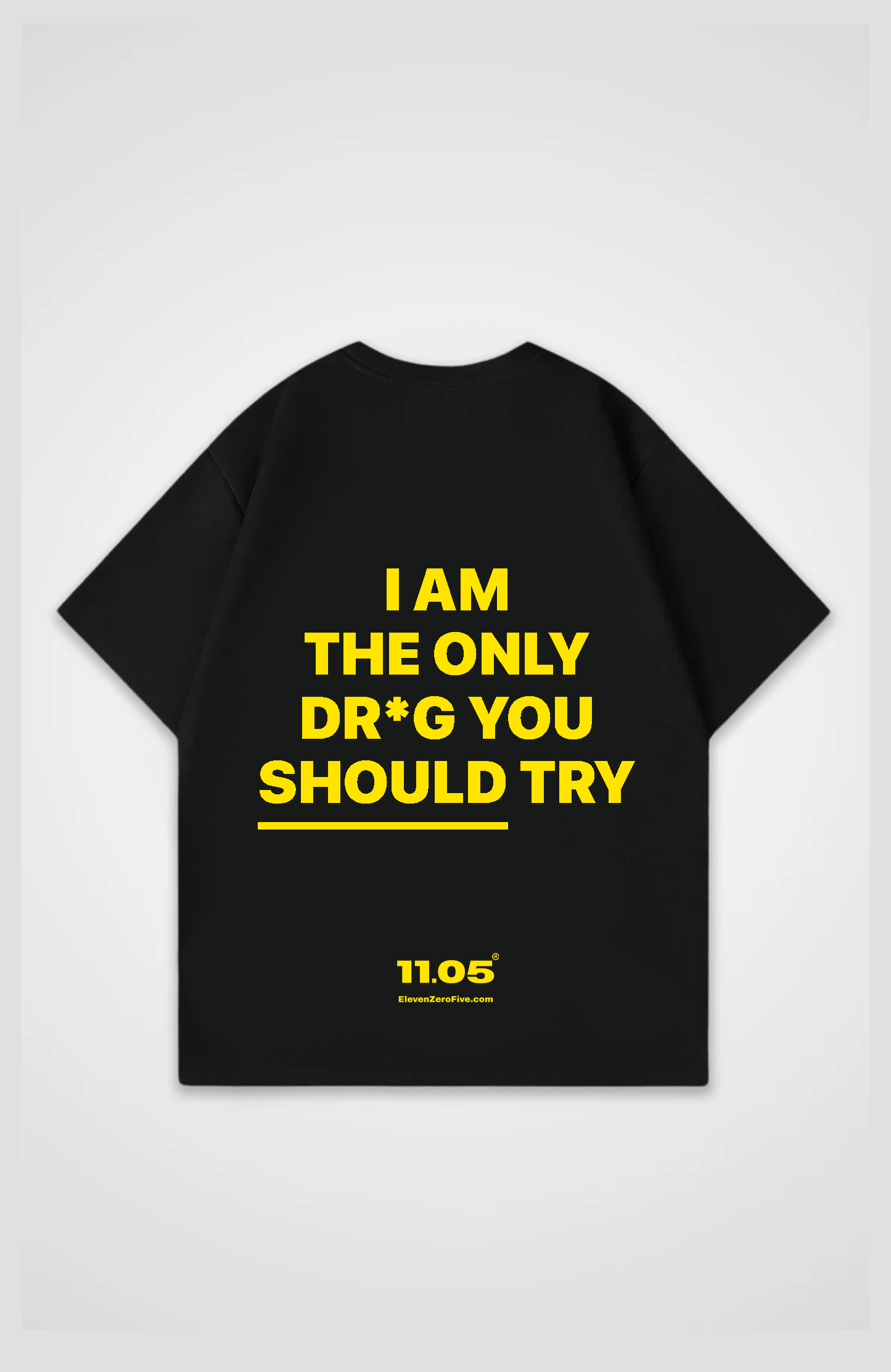 'i am the only drug you should try' Oversized T-Shirt