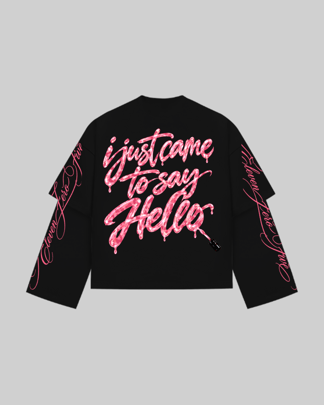 "I JUST CAME TO SAY HELLO" Double Longsleeve