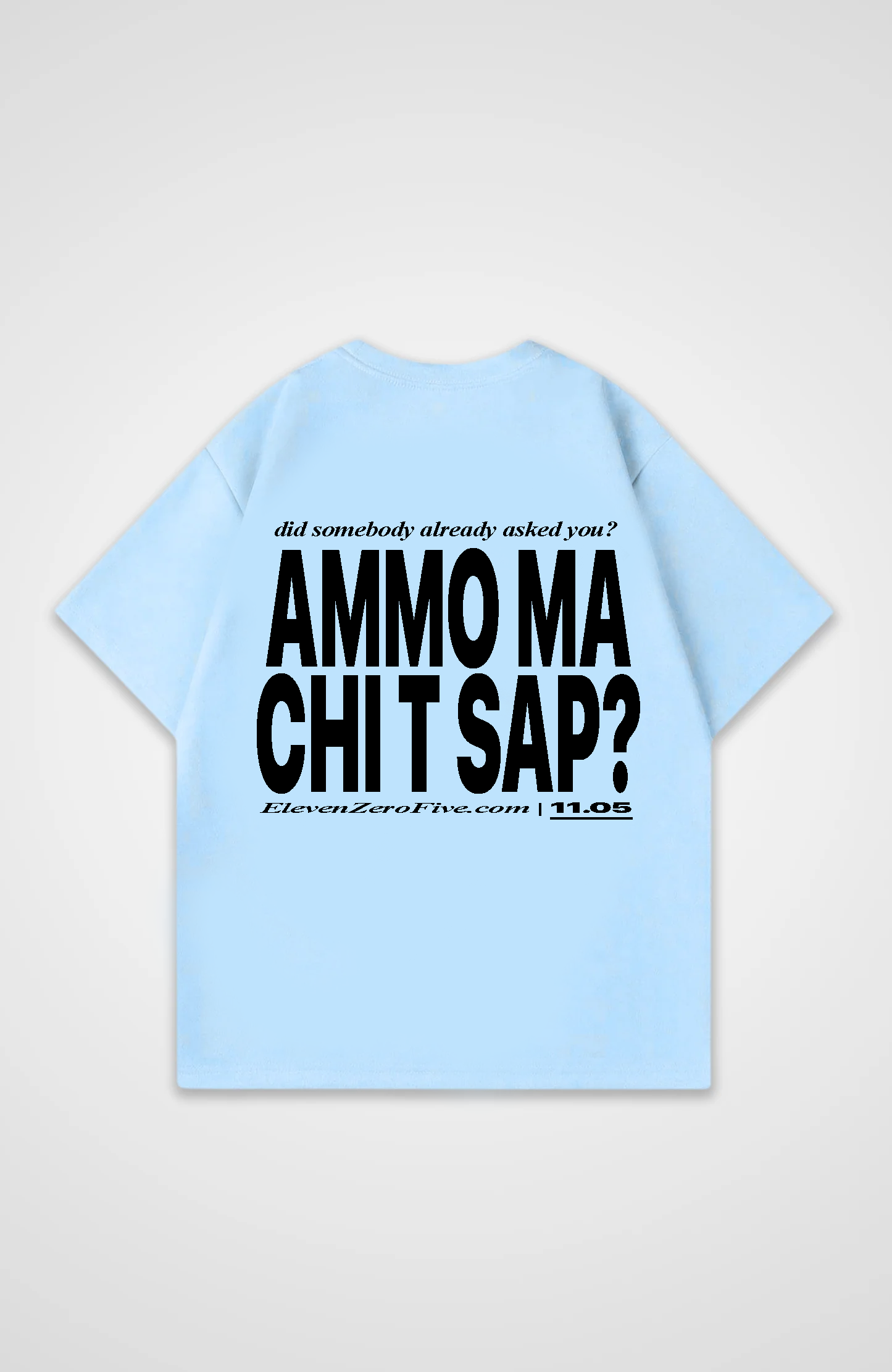 'AMMO MA CHI'T'SAP' Oversized T-Shirt