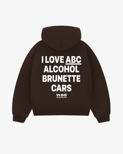 "I love ABC Alcohol Brunette Cars" Comfy Hoodie