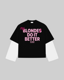 "MY BLONDE DO IT BETTER" Double-Sleeve