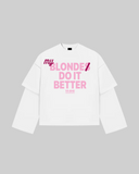 "MY BLONDE DO IT BETTER" Double-Sleeve
