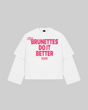 "MY BRUNETTE DO IT BETTER" Double-Sleeve