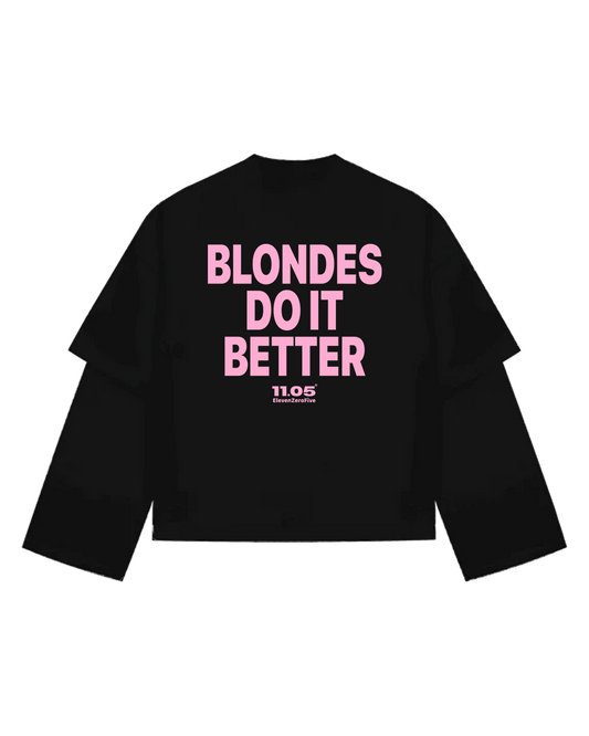 "Blondes do it better" Maglietta doppia manica lunga