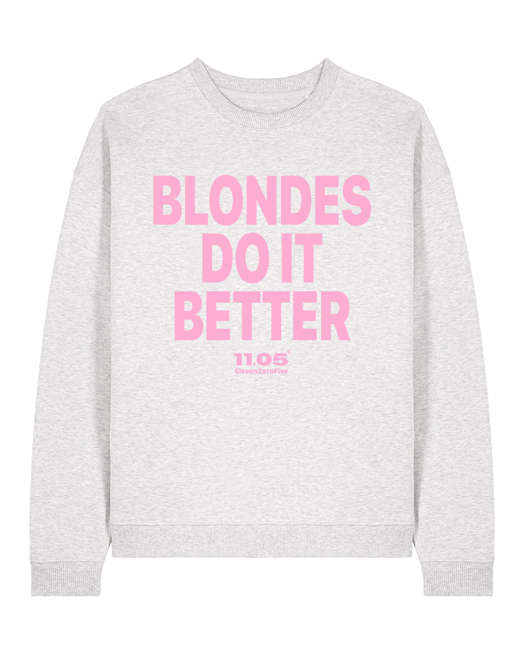 "Blondes do it better" Felpa girocollo