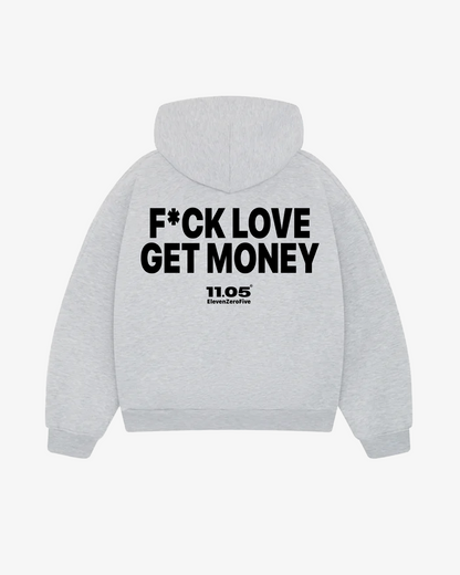 "Fu*k love get money" Comfy Hoodie