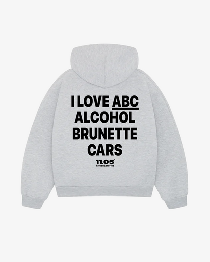 "I love ABC Alcohol Brunette Cars" Comfy Hoodie