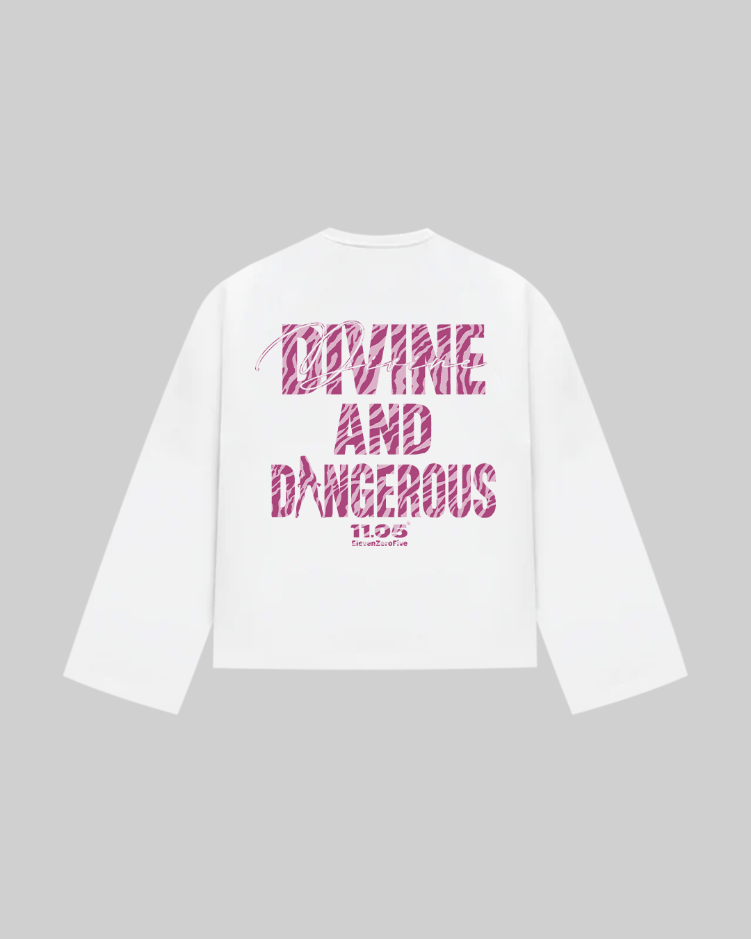 "DIVINE AND DANGEROUS" Long Sleeve