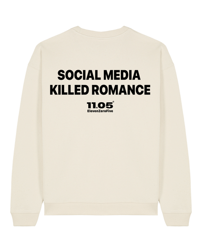 "Social media killed romance" Crewneck Sweatshirts