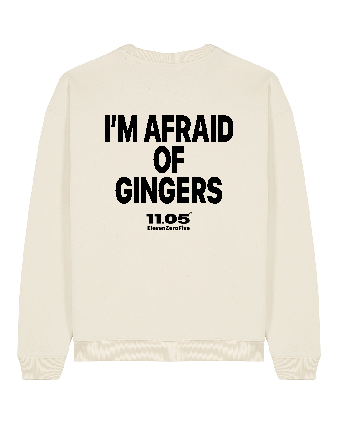 "I'm afraid of gingers" Felpa girocollo