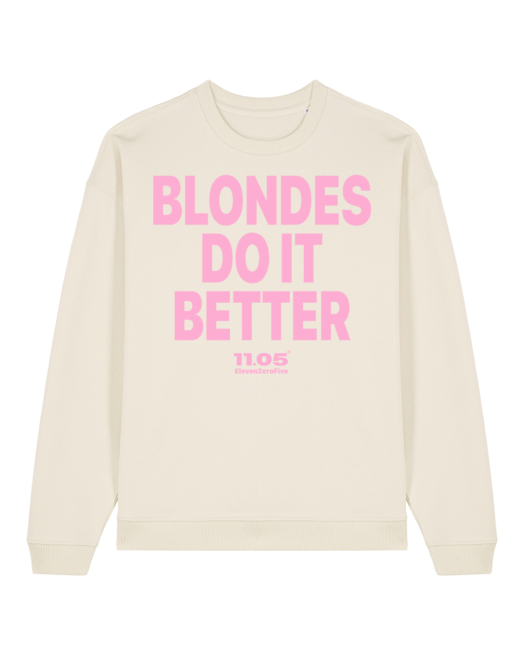 "Blondes do it better" Felpa girocollo