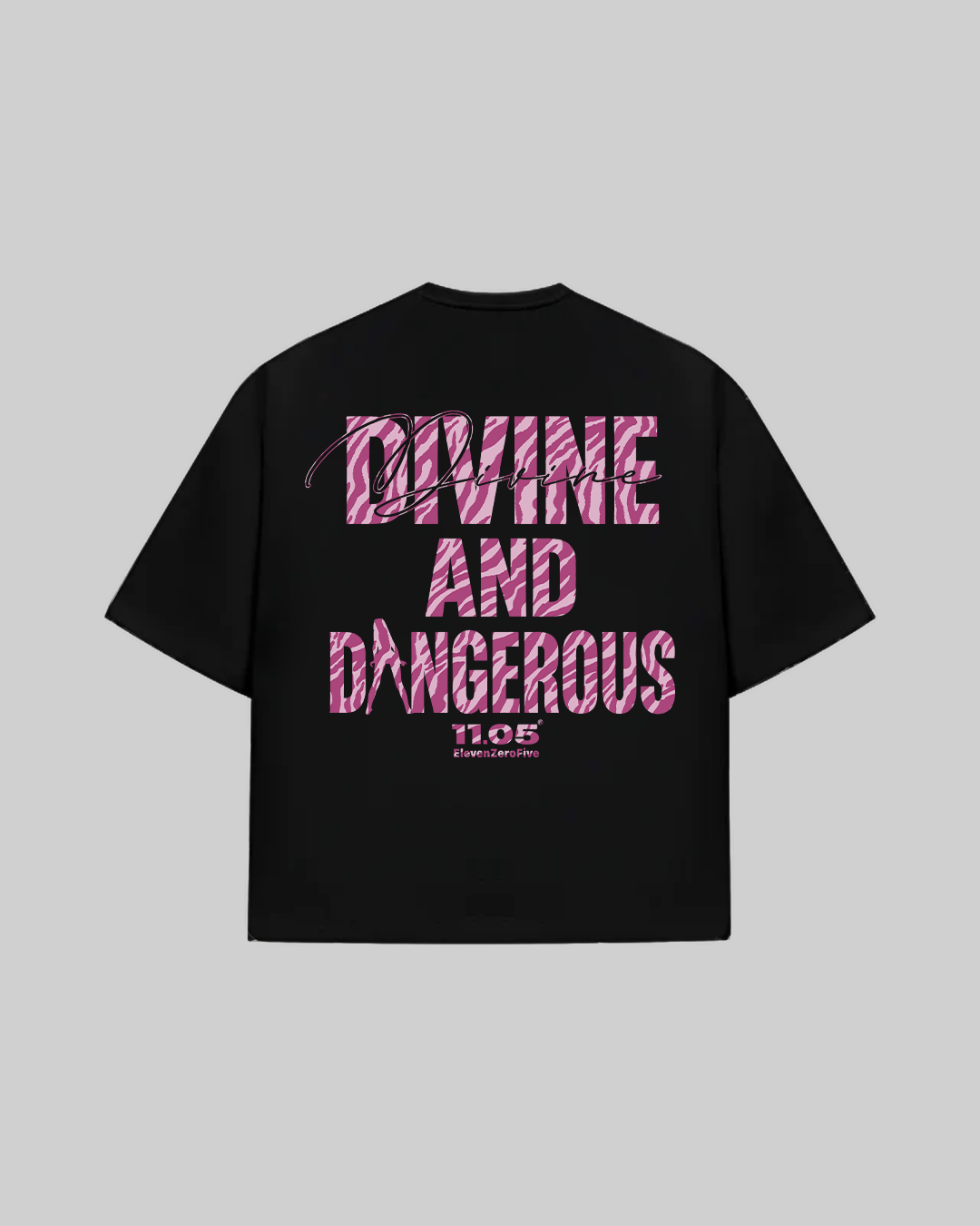 "DIVINE AND DANGEROUS" T-Shirt
