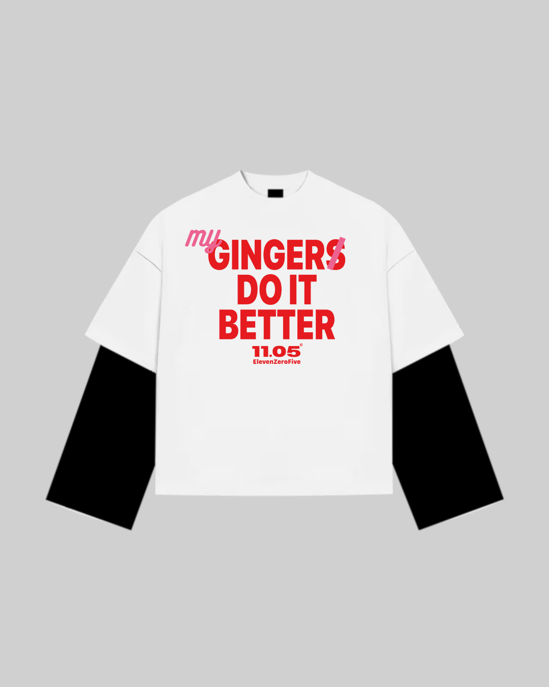 "MY GINGER DO IT BETTER" Double Longsleeve