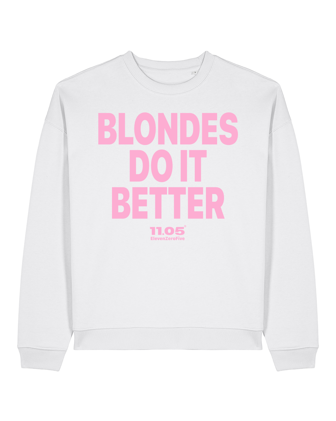 "Blondes do it better" Felpa girocollo