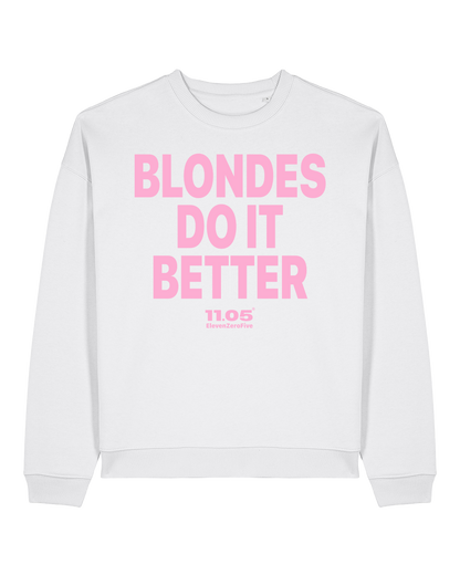 "Blondes do it better" Felpa girocollo