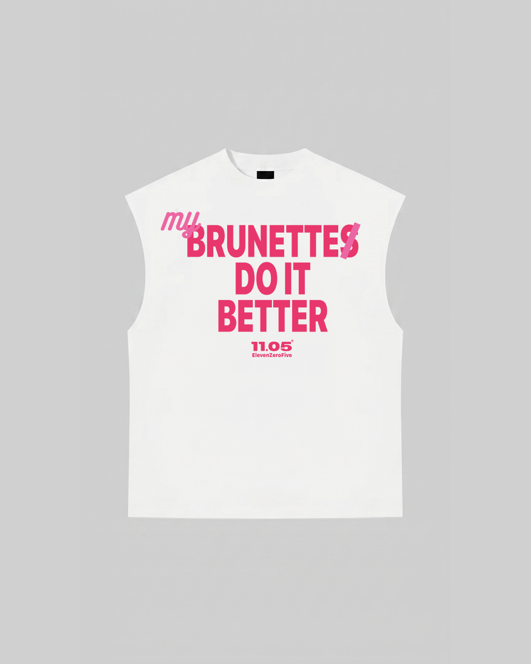"MY BRUNETTE DO IT BETTER" Tank Top